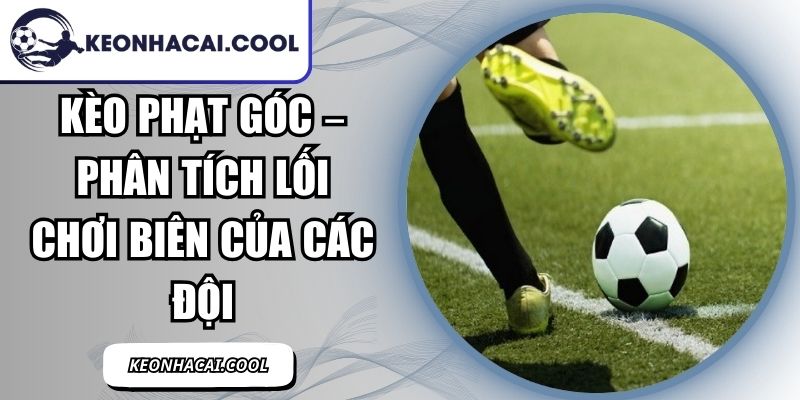 Kèo Phạt Góc