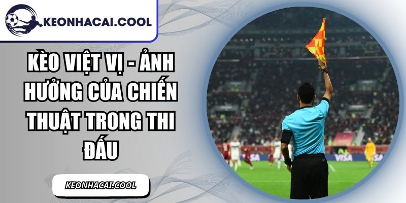 Kèo Việt Vị